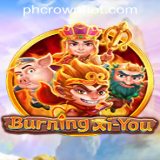 Explore the Thrilling World of BurningXiYou at PHCROWN Casino