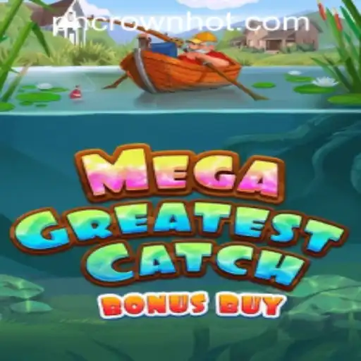 MegaGreatestCatchBonusBuy: A Deep Dive into the Thrilling World of Online Slots with PHCROWN Casino