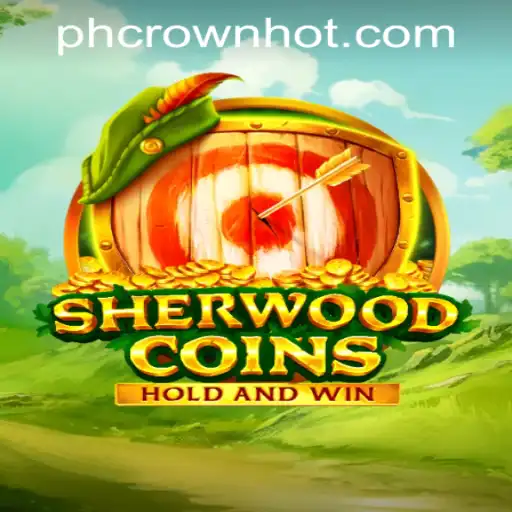 Unveiling SherwoodCoins at PHCROWN Casino: A Captivating Adventure Awaits